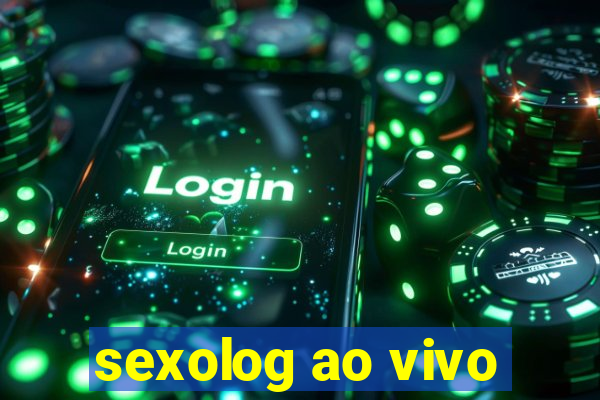 sexolog ao vivo